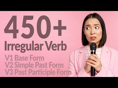 400+ English Irregular Verb Forms | V1 Base, V2 Simple Past, V3 Past Participle