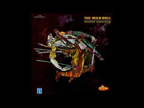 Morton Subotnick - The Wild Bull (1968) [Electronic - Abstract - Experimental]
