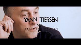 Yann Tiersen - Slippery Stones (Track By Track Commentary)