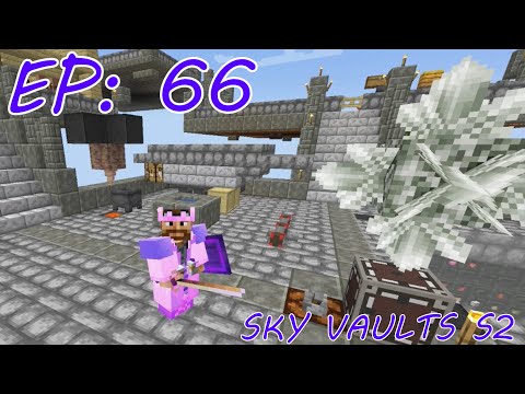 Sky Vaults Episode 66 Season 2 Modded Minecraft