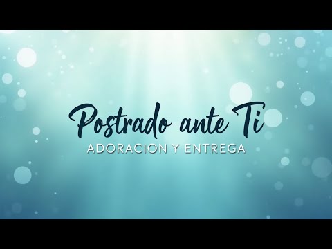 Postrado ante Ti - Canción de Adoración y Entrega | Alabanza Vertical