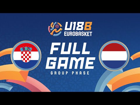 Group Phase | Croatia v Netherlands | Full Basketball Game | FIBA U18 EuroBasket 2025 - Division B