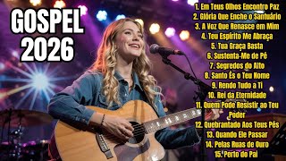 Natal Gospel 2026 🎶 Louvores Que Tocam o Coração e Enchem Sua Casa da Presença de Deus