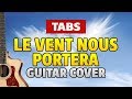 Noir Desir - Le Vent Nous Portera (Fingerstyle Guitar Cover by Kaminari)