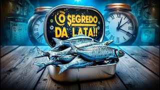 Como a sardinha enlatada É FEITA!