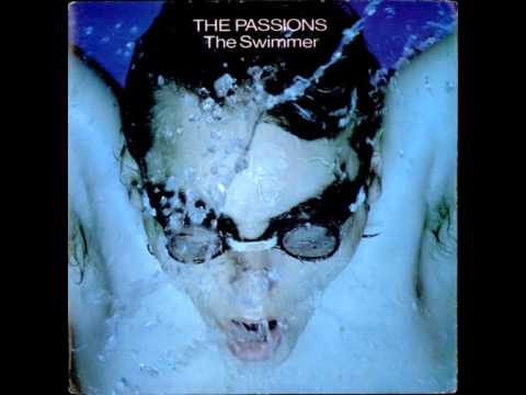 The Passions - The Swimmer