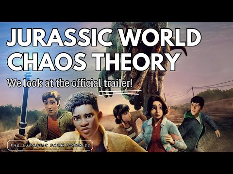 We look at the JURASSIC WORLD CHAOS THEORY Trailer!