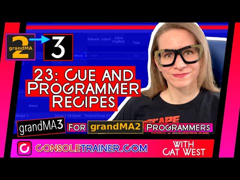 23: Cue and Programmer Recipes | grandMA3 for grandMA2 Programmers | consoletrainer tutorial 2021