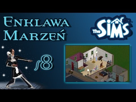 Enklawa Marzeń odc. 8 - The Sims 1 - "Remont i Bogactwo"