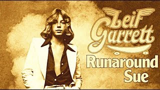 Leif Garrett - Runaround Sue (Remastered) Hq