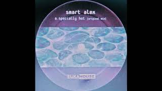 Smart Alex - Specially Hot (Peace Division Remix)