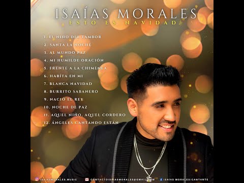 Isaias Morales |  Esto es Navidad - (Álbum Completo)