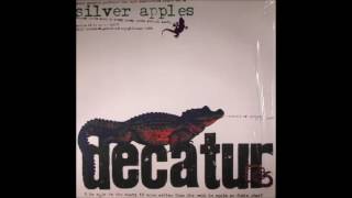 SILVER APPLES : "Decatur"