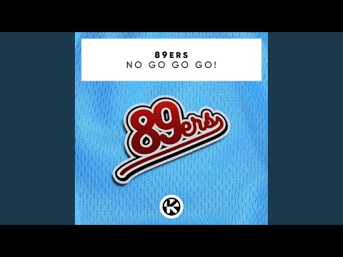 89ers - Go Go Go Go! // Letra en Español - Ingles