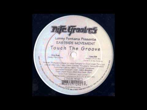 Eastside Movement - Touch The Groove