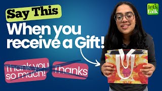 Say This ~ When You Receive A Gift 🎁 | Don&#39;t Say - Thank You! | English Speaking Practice | Ananya