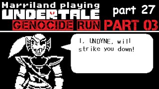 Undertale, Part 27 (Genocide 03): Undying! [Facecam + &quot;Blind&quot; Let&#39;s Play]