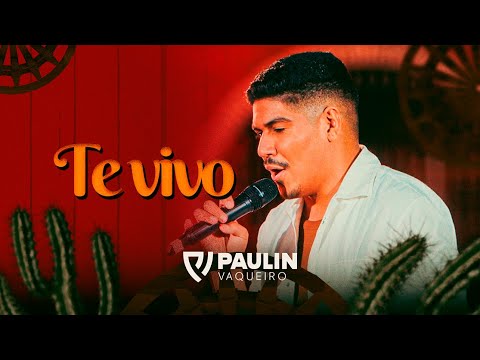 Paulin Vaqueiro - Te Vivo (DVD Minhas Raízes)