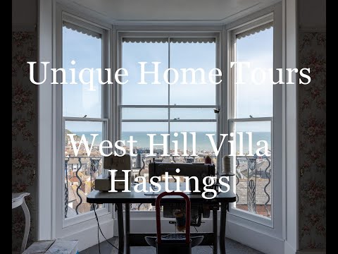 Unique Home Tours | West Hill Villa | Hastings