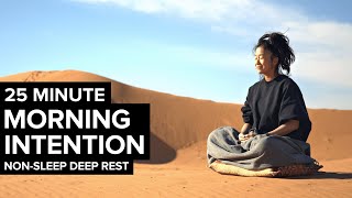 Non-Sleep Deep Rest: Morning Intentions | no music