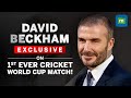 David Beckham Watches His First Ever Cricket World Cup Match In India | NW18 Exclusive interview