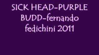 PURPLE BUD-fernando fedichini(prod by dj nawteechild)