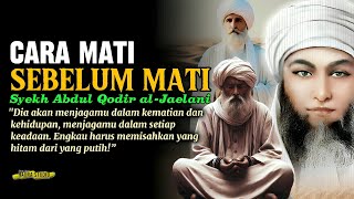 Download lagu how to die before you die // sheikh Abdul Qadir Al Jailani #Islamic studies #religious #tasawuf mp3