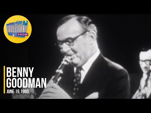 Benny Goodman "World is Waiting for the Sunrise" on The Ed Sullivan Show