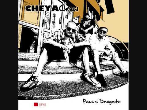 Cheya Crew - Intro (dacă ai ceva de spus)