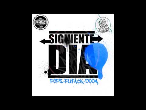 Siguiente Día - Pope, Pufack ft Doom