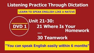 Listening practice through dictation 1 Unit 21-30 - listening English - LPTD -hoc tieng anh