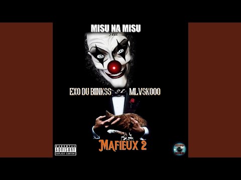 Mafieux 2 (feat. Exo Du Biinkss & Mlvskooo)