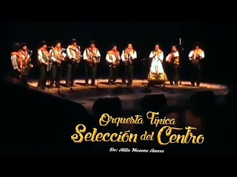 Orquesta Típica Selección del Centro de Atilio Moreno