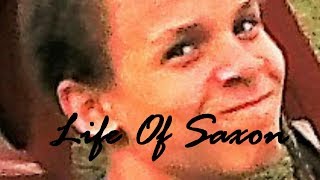 Life of Saxon
