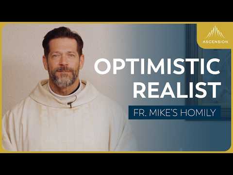 "Optimism" | The Epiphany of the Lord (Fr. Mike's Homily)