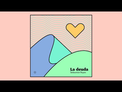 Sebastián Yepes - La Deuda | Video Oficial