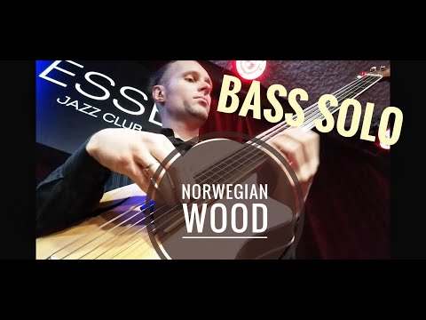 Norwegian wood fretless acoustic bass solo