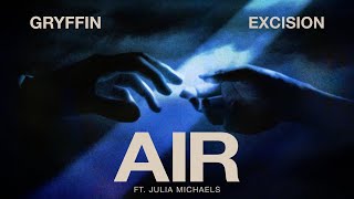 Download lagu Gryffin x Excision - Air ft. Julia Michaels [ VISUALIZER] mp3