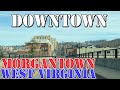 Morgantown - West Virginia - 4K Downtown Drive