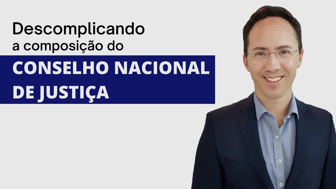 Descomplicando a composição do CNJ