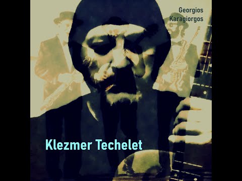 Georgios Karagiorgos - Klezmer Techelet