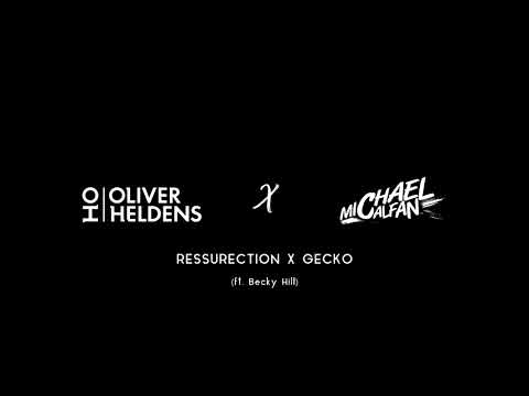 Michael Calfan & Oliver Heldens (ft. Becky Hill) - Resurrection X Gecko