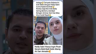 Download lagu HALDY SABRI AND IRISH BELLA AGREE TO BE CERTAIN 😱#haldysabri #irishbella #ammarzoni #viralnews #g... mp3
