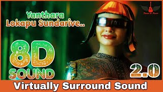 2.0 - Yanthara Lokapu Sundarive | 8D Audio Song | Rajinikanth, Amy Jackson | AR Rahman
