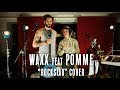Rockstar (Post Malone Cover) - Waxx & Pomme