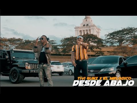 Tivi Gunz X El Melodico - Desde Abajo (VIDEO OFICIAL) By. DirectiveFilms
