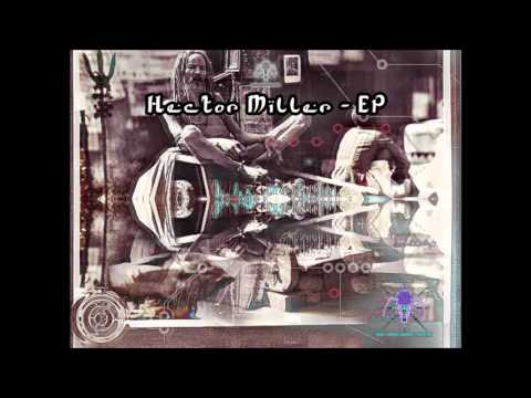 Hector Miller - Vibhuti [190BPM]