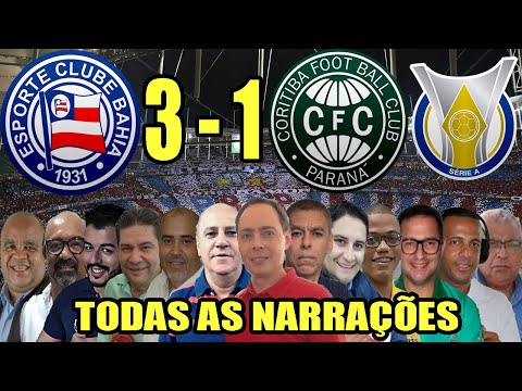 Todas as narrações - Bahia 3 x 1 Coritiba | Brasileirão 2023