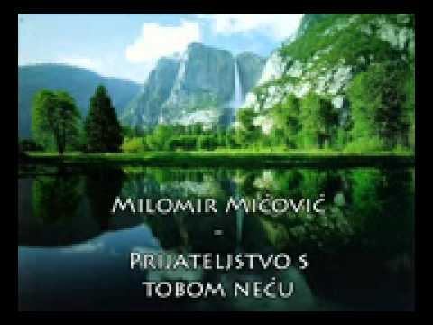 Milomir Mićović Prijateljstvo stobom neću