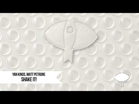 Yan Kings, Matt Petrone - Shake It!
